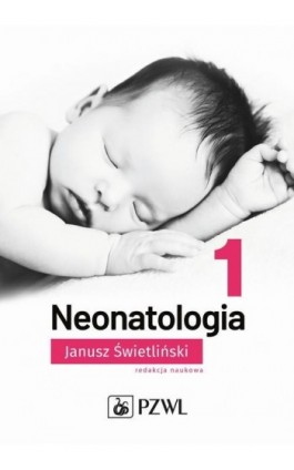 Neonatologia Tom 1 - Ebook - 978-83-200-6462-9