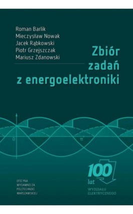 Zbiór zadań z energoelektroniki - Roman Barlik - Ebook - 978-83-8156-256-0