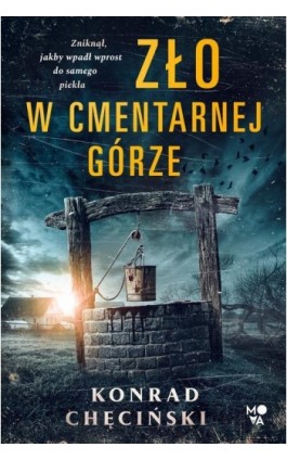 Zło w Cmentarnej Górze - Konrad Chęciński - Ebook - 978-83-67069-33-5