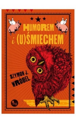 Humorem i (u)Śmiechem - Szymon J. Wróbel - Ebook - 978-83-7779-761-7