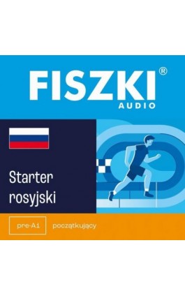 FISZKI audio – rosyjski – Starter - Kinga Perczyńska - Audiobook - 978-83-7843-009-4