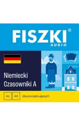 FISZKI audio – niemiecki – Czasowniki dla początkujących - Kinga Perczyńska - Audiobook - 978-83-62937-35-6