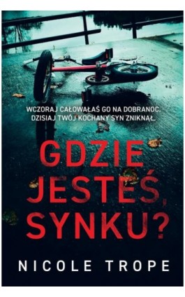 Gdzie jesteś synku? - Nicole Trope - Ebook - 978-83-8195-787-8