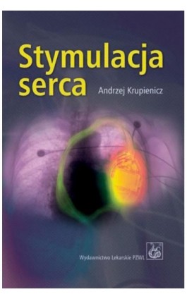 Stymulacja serca - Andrzej Krupienicz - Ebook - 978-83-200-6491-9
