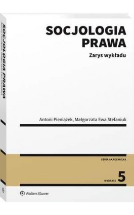 Socjologia prawa. Zarys wykładu - Antoni Pieniążek - Ebook - 978-83-8246-767-3