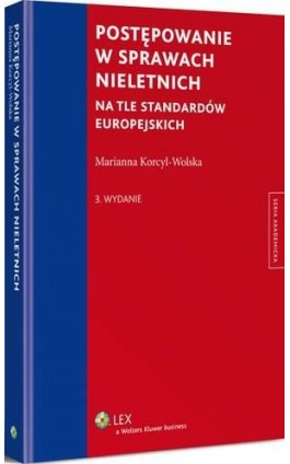 Postępowanie w sprawach nieletnich na tle standardów europejskich - Marianna Korcyl-Wolska - Ebook - 978-83-264-9439-0