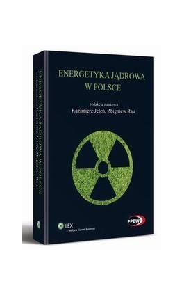Energetyka jądrowa w Polsce - Zbigniew Rau - Ebook - 978-83-264-5064-8