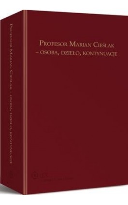 Profesor Marian Cieślak - osoba, dzieło, kontynuacje - Sławomir Steinborn - Ebook - 978-83-264-6423-2