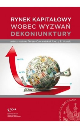 Rynek kapitałowy wobec wyzwań dekoniunktury - Teresa Czerwińska - Ebook - 978-83-63962-52-4