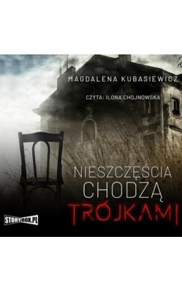 Nieszczęścia chodzą trójkami - Magdalena Kubasiewicz - Audiobook - 978-83-8233-903-1