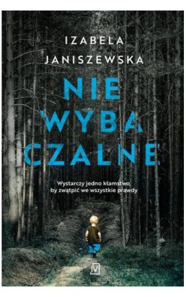 Niewybaczalne - Izabela Janiszewska - Ebook - 9788366981072