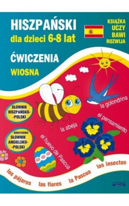Hiszpański dla dzieci 6-8 lat. Wiosna. Ćwiczenia - Hanna Jewiak - Ebook - 978-83-8260-082-7