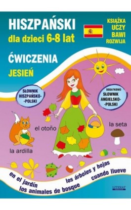 Hiszpański dla dzieci 6-8 lat. Jesień. Ćwiczenia - Hanna Jewiak - Ebook - 978-83-8260-084-1