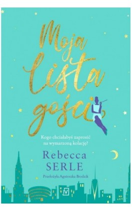 Moja lista gości - Rebecca Serle - Ebook - 9788366981461