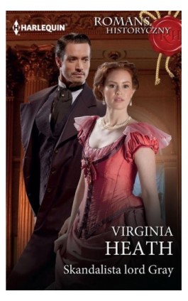 Skandalista lord Gray - Virginia Heath - Ebook - 978-83-276-7451-7