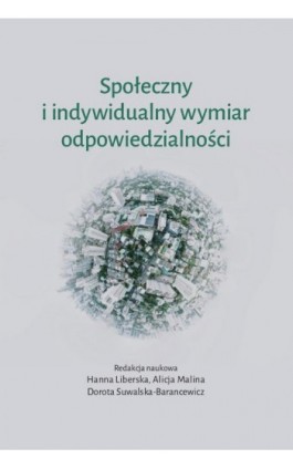 Społeczny i indywidualny wymiar odpowiedzialności - Hanna Liberska - Ebook - 978-83-8018-421-3