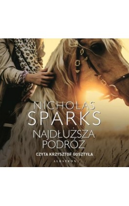 Najdłuższa podróż - Nicholas Sparks - Audiobook - 978-83-8215-547-1