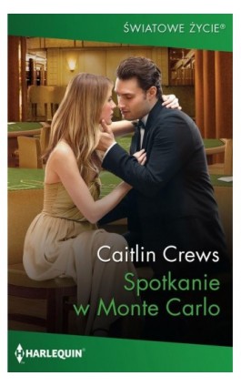 Spotkanie w Monte Carlo - Caitlin Crews - Ebook - 978-83-276-7397-8