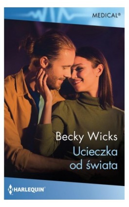 Ucieczka od świata - Becky Wicks - Ebook - 978-83-276-7944-4