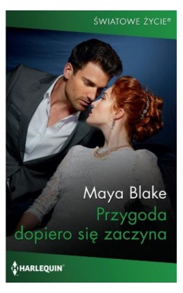 Przygoda dopiero się zaczyna - Maya Blake - Ebook - 978-83-276-7477-7