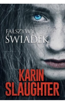Fałszywy świadek - Karin Slaughter - Ebook - 978-83-276-7596-5