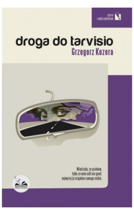 Droga do Tarvisio - Grzegorz Kozera - Ebook - 978-83-935437-6-2