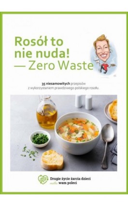 Rosół to nie nuda - zero waste - Laurą Gwar - Ebook - 978-83-963077-0-5
