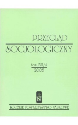 Przegląd Socjologiczny t. 57 z. 4/2008 - Praca zbiorowa - Ebook