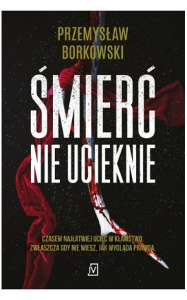 Śmierć nie ucieknie - Przemysław Borkowski - Ebook - 9788366981010