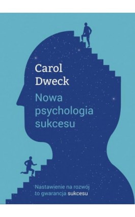 Nowa psychologia sukcesu - Carol S. Dweck - Ebook - 978-83-287-2148-7