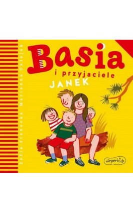 Basia i przyjaciele. Janek - Zofia Stanecka - Audiobook - 978-83-276-7174-5