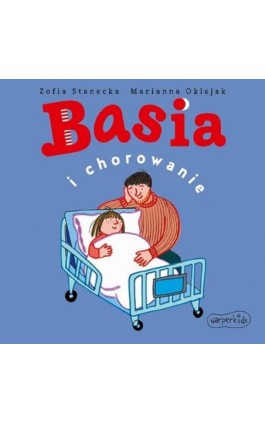Basia i chorowanie - Zofia Stanecka - Audiobook - 978-83-276-7172-1