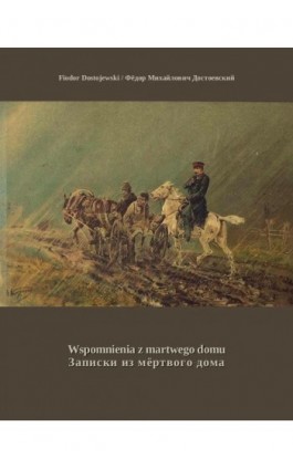 Wspomnienia z martwego domu / Записки из мёртвого дома - Fiodor Dostojewski - Ebook - 978-83-7639-273-8