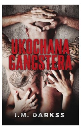 Ukochana gangstera - I.M. Darkss - Ebook - 978-83-287-1886-9