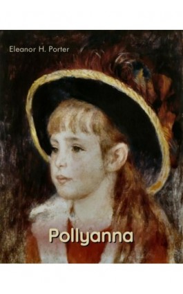 Pollyanna - Eleanor H. Porter - Ebook - 978-83-7639-252-3