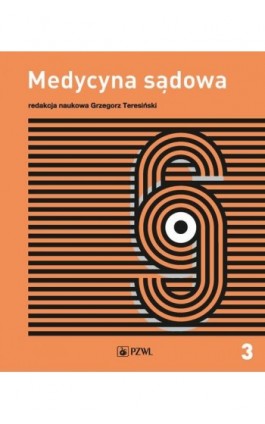 Medycyna sądowa Tom 3 - Ebook - 978-83-200-6572-5