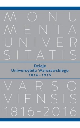 Dzieje Uniwersytetu Warszawskiego 1816-1915 - Ebook - 978-83-235-2376-5