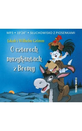 O czterech muzykantach z Bremy - J.W. Grimm - Audiobook - 978-83-8279-151-8