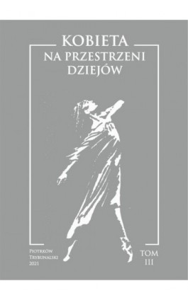 Kobieta na przestrzeni dziejów. T. III - Ebook - 978-83-7133-988-2