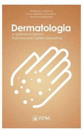 Dermatologia w gabinecie lekarza Podstawowej Opieki Zdrowotnej - Ebook - 978-83-200-6565-7