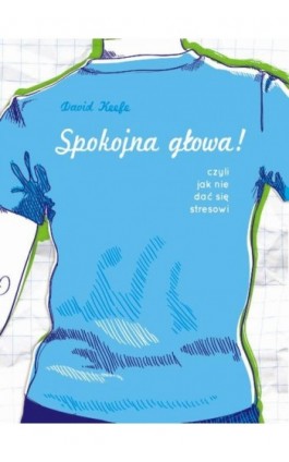 Spokojna głowa! - David Keefe - Ebook - 978-83-63860-13-4