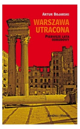 Warszawa utracona - Artur Bojarski - Ebook - 978-83-05-13698-3