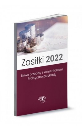 Zasiłki 2022 - Marek Styczeń - Ebook - 978-83-8276-110-8