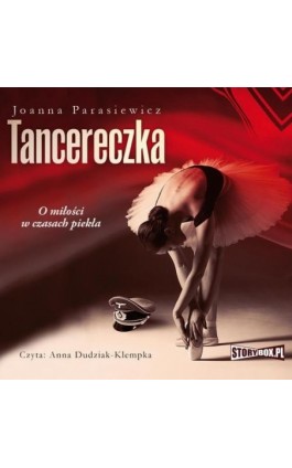 Tancereczka - Joanna Parasiewicz - Audiobook - 978-83-8271-003-8