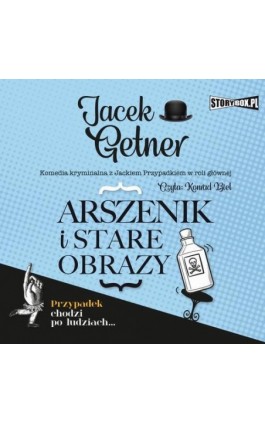 Arszenik i stare obrazy - Jacek Getner - Audiobook - 978-83-8233-997-0
