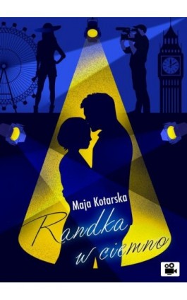 Randka w ciemno - Maja Kotarska - Ebook - 978-83-67021-47-0