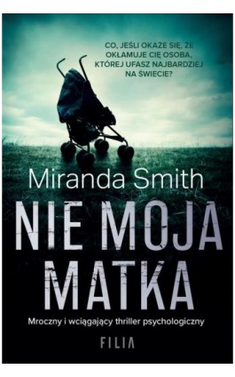 Nie moja matka - Miranda Smith - Ebook - 978-83-8195-798-4
