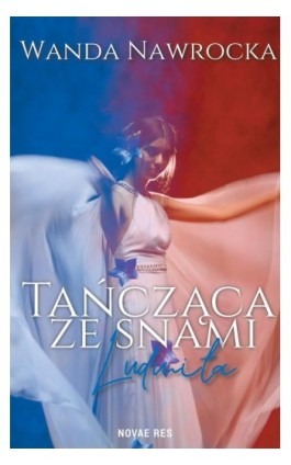 Tańcząca ze snami Ludmiła - Wanda Nawrocka - Ebook - 978-83-8219-525-5