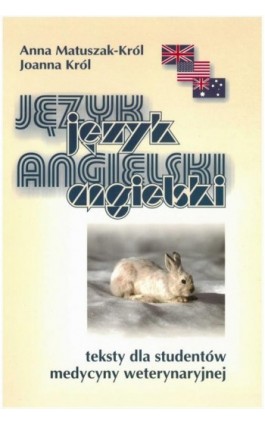 Język angielski teksty dla studentów medycyny weterynaryjnej - Anna Matuszak-Król - Ebook - 83-7259-080-X