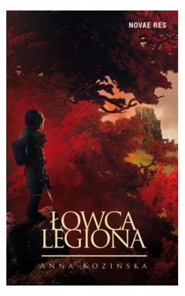 Łowca Legiona - Anna Kozińska - Ebook - 978-83-8219-618-4